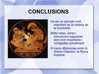 INTRODUCCIÓ Es va desenvolupar a la Grècia clàssica i a l´antiga Roma. 