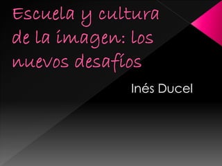 Inés Ducel
 