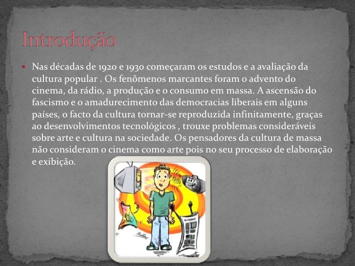 Ufu 2009 Com Relacao A Chamada Cultura De Massas