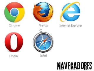 Navegadores
 