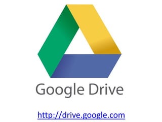 http://drive.google.com
 