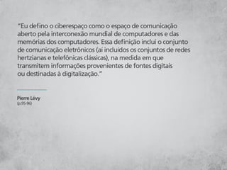 Ciberespaço - Virtualização da Comunicação