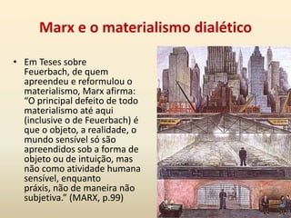 Trabalho é a relação metabólica do homem com a natureza, a partir do qual se extraem os meios de produção e os meios de subsistência, indispensáveis à existência social;