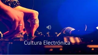 Cultura Electrónica
 