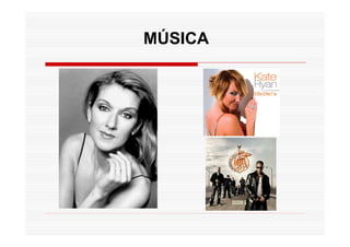 MÚSICA
 