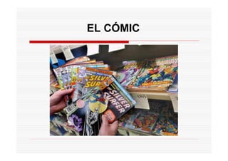EL CÓMIC
 