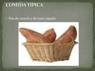 Pan de camote y de coco, tapadoCOMIDA TIPICA