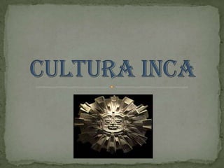 Cultura Inca 