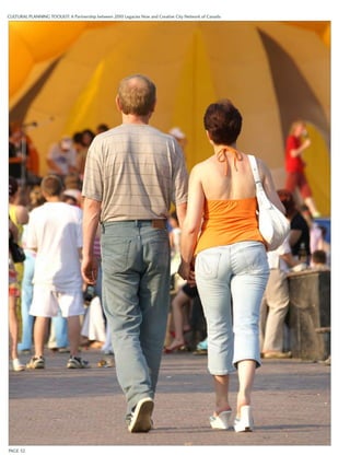 CULTURAL PLANNING TOOLKIT: A Partnership between 2010 Legacies Now and Creative City Network of Canada 
PAGE 32 
 
