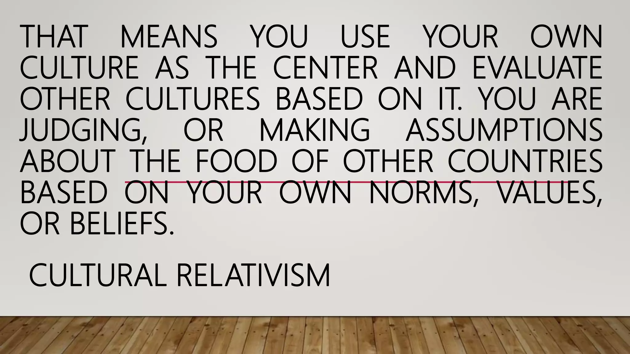 cultural-relativism and ethnocentrism | PPT