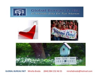Global Bureau & Net




GLOBAL BUREAU NET    Mirella Bredo      (044) 984 152 46 55         mirellabredo@hotmail.com       
 