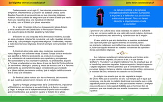 Cómo tener conciencia laica?
-7-
Qué significa vivir en un estado laico?
-6-
y promover una cultura laica, esos esfuerzos no calaron lo suficiente
y hoy aún no hemos salido de una visión del mundo mágica, dominada
por las expresiones más atrasadas y supersticiosas de la religión.
Es esa visión la que aún da identidad a nuestras sociedades.
Eso explica el poder que siguen teniendo en nuestros países
las jerarquías religiosas, sus instituciones,sus creencias. Eso explica
el poder que siguen teniendo en nuestras conciencias las opiniones
de las autoridades religiosas.
Las religiones establecen tradicionalmente una frontera entre
lo que consideran sagrado y lo que no lo es, a lo que llaman
“profano” o “mundano”. La religión tradicional nos ha enseñado que en
el mundo hay personas sagradas, lugares sagrados, tiempos sagrados
y objetos sagrados. Hemos aprendido que al conectarnos con esas
personas, lugares, tiempos y objetos nos acercamos a Dios, conocemos
la voluntad de Dios, entramos en contacto con la Divinidad.
La religión nos enseña que es más sagrada la imagen
del Divino Niño que se conserva en tal o cual templo que el agua que
tomamos y nos da vida. La religión tradicional nos enseña que es más
sagrado el pastor que celebra el culto que nosotras mismas. La religión
nos enseña que es más sagrada la Biblia que un hermoso libro de
poemas o que una novela que nos enseña humanismo, compasión
o justicia.
La iglesia católica y las iglesias
evangélicas tienen derecho a proponer,
a exponer y a defender sus posiciones
sobre moral sexual. Pero no tienen
derecho a imponérselas a toda
la sociedad.
Posteriormente, en el siglo 17, las minorías protestantes que
emigraron a Norteamérica y fundaron los Estados Unidos, como
llegaban huyendo de persecuciones por sus creencias religiosas,
tuvieron mucho cuidado de asegurarse que el nuevo Estado que nacía
fuera una república laica, una república con libertad
de cultos y con el Estado y la Iglesia separados.
En el siglo 18 también influyó en la separación Iglesia-Estado
y en la construcción del Estado laico la Revolución Francesa,
con sus principios de libertad, igualdad y fraternidad.
El laicismo es una conquista de la democracia moderna, basada
en esos principios. Libertad de conciencia y de culto. Igualdad de todos
ante la ley y sin privilegiar ninguna idea religiosa.Y fraternidad y respeto
a todas las creencias religiosas, teniendo siempre como prioridad el bien
común.
A América Latina todas esas ideas modernas, avanzadas,
nunca llegaron con suficiente fuerza. Cuando Europa vivía la revolución
que significó la Reforma protestante, se producía la conquista
y la colonización de nuestra América por españoles y portugueses.
Nos conquistaron y nos colonizaron católicos, no protestantes. España
y Portugal encabezaban en esa época lo que se llamó la Contrarreforma,
un movimiento ideológico, político y militar de rechazo total a la Reforma
protestante. La Contrarreforma siguió considerando que el Estado
y la Iglesia debían permanecer unidos y que la religión católica romana
era la única y la verdadera.
En América Latina vivimos aún de esa herencia, del momento
en que nuestros países fueron iniciados en la fe cristiana.
España y Portugal, protagonistas de la Contrarreforma, impusieron
el Catolicismo, sus dogmas y sus autoridades a la fuerza, a sangre
y fuego. Y aunque con la Independencia de España hubo en América
gobiernos liberales, que quisieron separar el Estado de la Iglesia
 