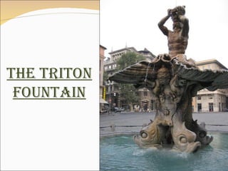 The Triton Fountain 