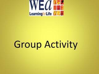 Group Activity
 