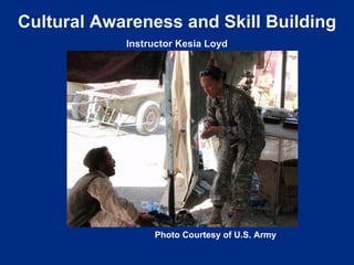 Cultural awareness and  skill building 2012