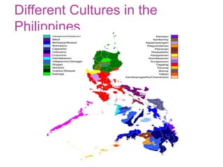 Different Cultures in the
Philippines
 