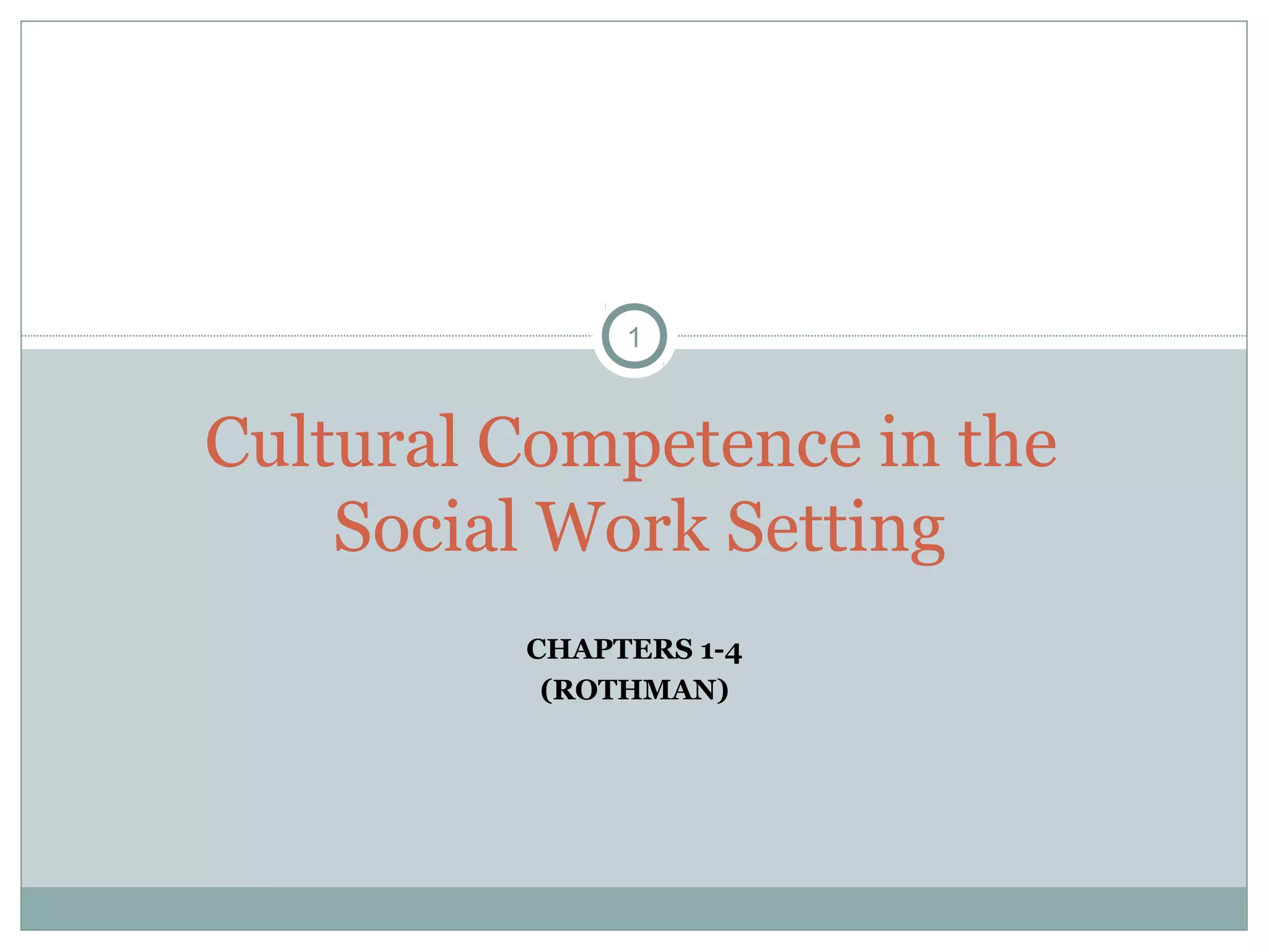 Introduction to Cultural competence in Social Work | PPT