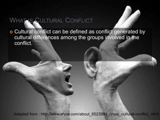 Cultural conflict