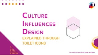 Culture Influences Design