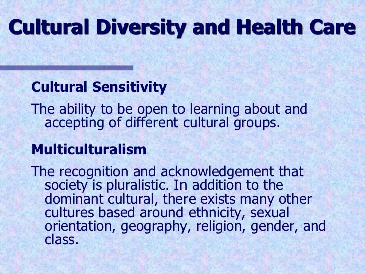 cultural diversity in the healthcare field cultural diversity in the healthcare field