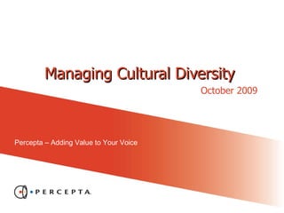 Managing Cultural Diversity October 2009 