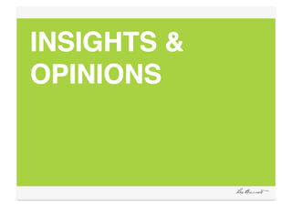 INSIGHTS &
OPINIONS"
 