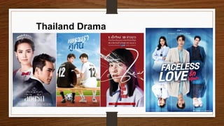 Thailand Drama
 