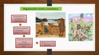 Organización social y económica::
Dominaban los
sacerdotes y
comerciantes.
Economía agrícola,
se dedicaron
también a la pesca
Existencia de centro
o huaca
ceremoniales de
culto.
Realizaron la caza
deportiva.
 
