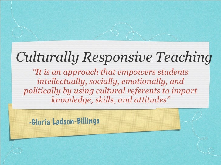 The Importance Of Culturally Responsive Teaching
