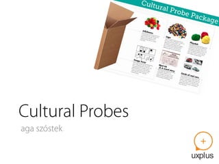 Jak zaprojektować Cultural Probe?