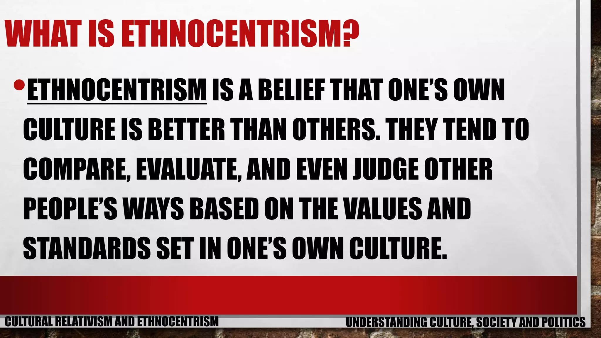 Cultural relativism and ethnocentrism | PPTX | Food & Drink