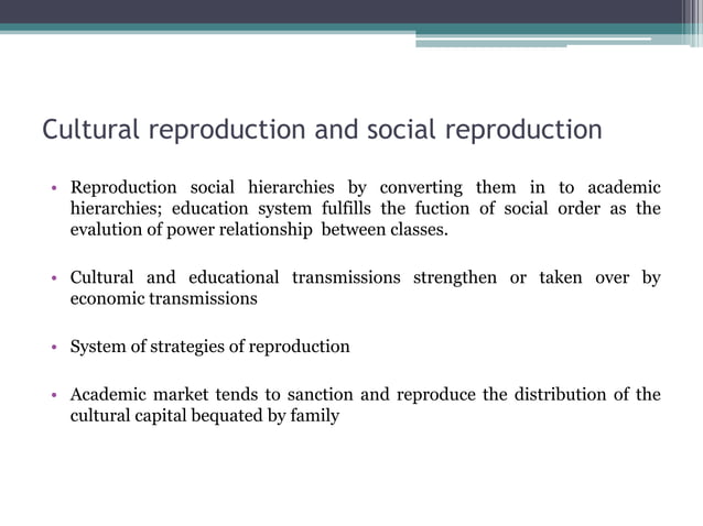 Cultural Reproduction and Social Reproduction