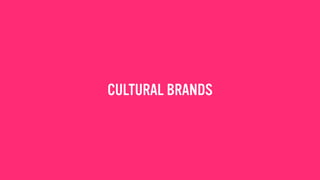 CULTURAL BRANDS
 