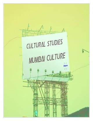 Cultural studies project [mumbai culture]