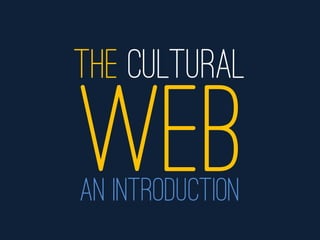 THE Cultural

An introduction
 