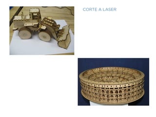 CORTE A LASER 
 