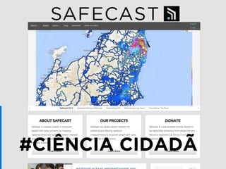 #CIÊNCIA CIDADÃ 
 