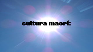 cultura maorí:
 