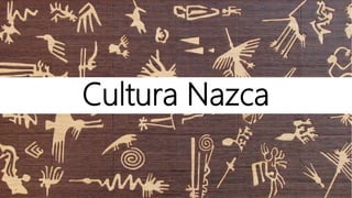 Cultura Nazca
 