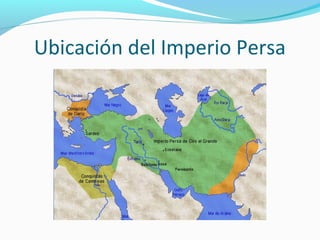 Ubicación del Imperio Persa