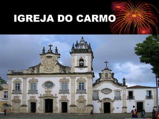 IGREJA DO CARMO 