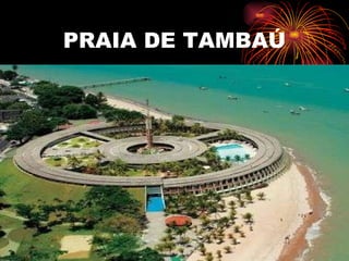 PRAIA DE TAMBAÚ 