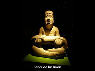 Señor de las limas
 