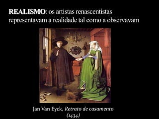 Jan Van Eyck, Retrato de casamento
(1434)
 