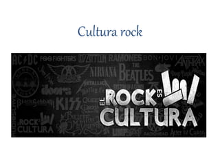 Cultura rock
 