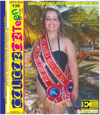 O PRIMEIRO JORNAL DE 
MARICÁ COM CADERNOS 
139 
CULTURARTEEN 
ANO 10 - NÚMERO 139 - NOVEMBRO 2014 Maricá, 01 de novembro d...