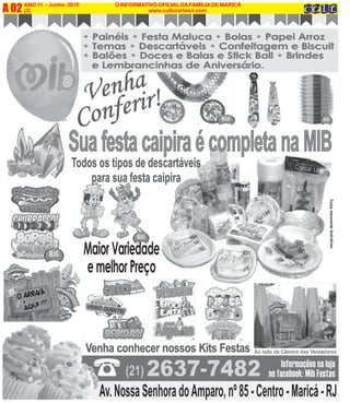 ANO 11 - Junho 2015
(2)A 02 O INFORMATIVO OFICIAL DAFAMÍLIADE MARICÁ
www.culturarteen.com
 