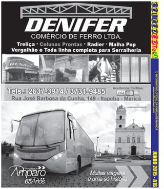 OINFORMATIVOOFICIALDAFAMÍLIADEMARICÁ
www.culturarteen.comJUNHO2015-A16
 