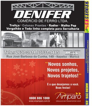 OINFORMATIVOOFICIALDAFAMÍLIADEMARICÁ
www.culturarteen.comJANEIRO2016-A16
 