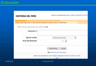 Evaluación




  04/03/2010   Historia del Perú
 